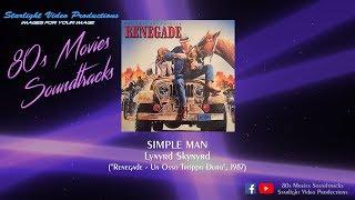 Simple Man - Lynyrd Skynyrd ("Renegade - Un Osso Troppo Duro", 1987)