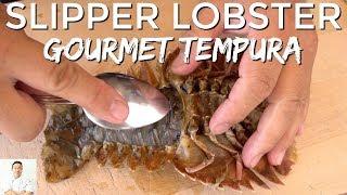 Slipper Lobster Gourmet Tempura | Non Traditional Japanese Recipe