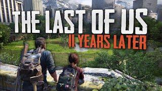 The Last of Us - 11 Years Later