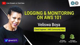 Logging & Monitoring on AWS 101 with Veliswa Boya! - OWASP DevSlop