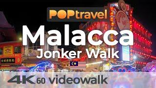 Walking in MALACCA / Malaysia - Jonker Street Walk & Nightmarket - 4K 60fps (UHD)