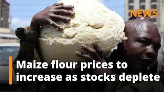 Millers warn of high maize flour prices as country depletes stock