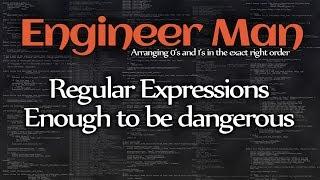 Regular Expressions - Enough to be Dangerous