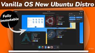 Vanilla OS - NEW IMMUTABLE Ubuntu OS 2023 (FULL REVIEW)