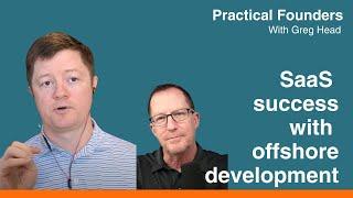 Do’s and Don’ts to Succeed with Offshore Software Development – Matt Watson - #117