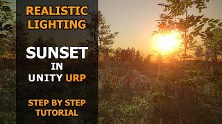 How To Create Sunset In Unity URP | Step by Step Tutorial | Unity 6 | Realistic Lighting |