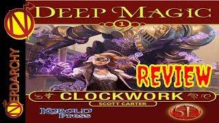 Clockwork D&D Magic from the Kobold Press Deep Magic Series| Review