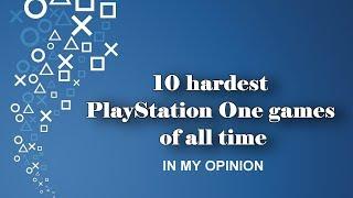 Top 10 hardest and most stressful video games to complete on the PS1