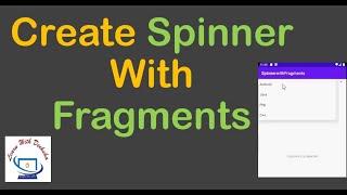 How to Create Spinner with Fragments | Android Studio - Quick and Easy Tutorial