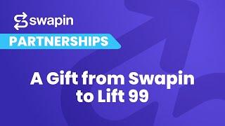 Swapin's Holiday Gift to Lift 99