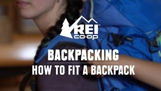 How to Fit a Backpacking Pack || REI