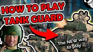 The NEW way to play Tank Guard! (Heresy Free Version!) | 10th Edition | Astra Militarum Tactics