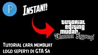 Cara membuat logo GTA Sa di Android || Terbaru!