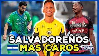  TOP 10 - FUTBOLISTAS SALVADOREÑOS más CAROS de la Actualidad 