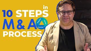 Seller's 10 Steps in the M&A Process (10 Steps to Sell Your Business)