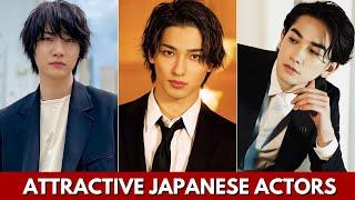 JAPANESE ACTORS WHO ARE HANDSOME AND ATTRACTIVE 2024 | HANDSOME CHINESE ACTORS