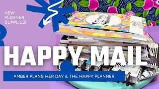 Happy Mail Haul! || Amber Plans Her Day & The Happy Planner