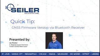 Seiler GIS Quick Tip for Trimble Mobile Manager App & GNSS Firmware