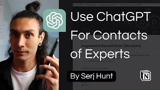 Use ChatGPT to find contact details of experts in any topic | Augmented Second Brain in Notion