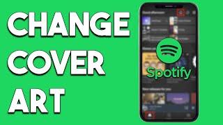 How To Change Cover Art On Spotify Local Files 2023