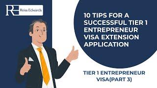 Tier 1 Entrepreneur Visa Extension | Tips For A Successful Application