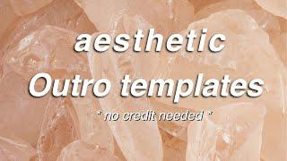 Aesthetic Outro Templates (endslates ) free download