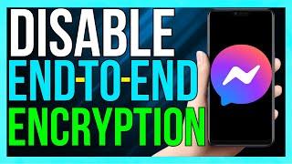 How To Remove End To End Encryption In Messenger - (Easiest Way!)