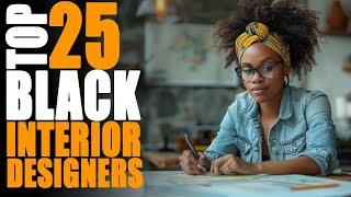 Top 25 Black Interior Designers