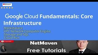 Google Cloud Fundamentals Core Infrastructure