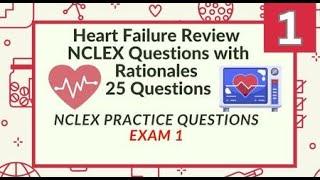 Heart Failure Nursing Questions and Answers 25 Questions Test 1