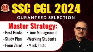 Guaranteed Selection होगा SSC CGL में! | Complete Roadmap | SSC CGL 2024