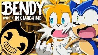 WATCH SONIC & TAILS GET SCARED!! Sonic & Tails Play Bendy & The Ink Machine Part 1