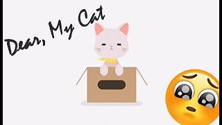 I Never Expected This -Dear My Cat 01| Peachy Pye Plays