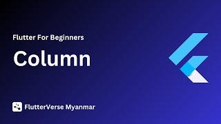 Column [ Flutter Course for beginners to advanced ]