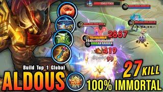 27 Kills + MANIAC!! Aldous High Shield Build 100% IMMORTAL!! - Build Top 1 Global Aldous ~ MLBB