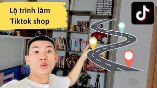 Các bước tự học Tiktok shop từ a-z #tiktokshop