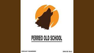 Perreo Old School (Remix)