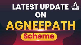 Agneepath Yojana News | Latest Update On Agneepath Scheme | Agneepath Yojana Recruitment 2022