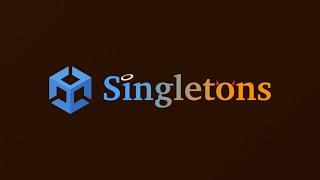 Singletons in Unity (done right)