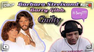 Barbara Streisand & Barry Gibb - Guilty Reaction