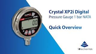 Crystal XP2i Digital Logging Pressure Gauge 1 bar NATA - Quick Overview