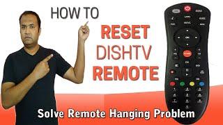 How to Reset DishTV Remote 2024 | Remote Reset Kaise Kare | Solve Dish NXT HD Remote Not Working