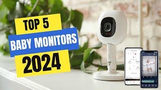 Best Baby Monitors 2024 | Which Baby Monitor Should You Buy in 2024?