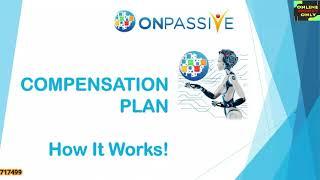 OnPassive Compensation Plan | How It Works for Everyone | All in One | Online Money Only