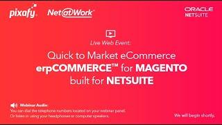 erpCommerce for NetSuite  Fully Integrated with Adobe Commerce Magento in 60 Days!