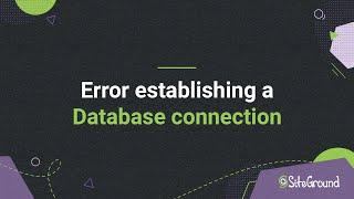 How to Fix Error Establishing Database Connection Error in WordPress | Tutorial