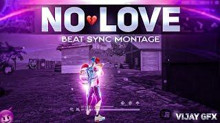 No Love - Beat Sync Montage Free Fire | 13k Special | Vijay Gfx