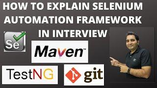 How To Explain Selenium Automation Framework In Interviews