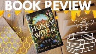  BOOK REVIEW - Honey Witch by Sydney J. Shields - Is it as magical as they say? 