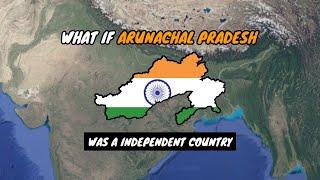 What if  Arunachal Pradesh Was A Independent Country | Country Comparison | Data Duck 2.o